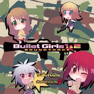 Bullet Girls 1 & 2