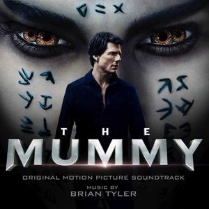 The Mummy Soundtrack Tracklist (2017)