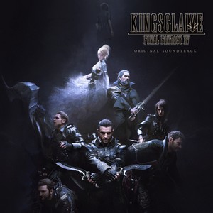 Kingsglaive: Final Fantasy XV Soundtrack Tracklist