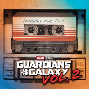 Guardians of the Galaxy Vol. 2 Soundtrack Tracklist (Awesome Mix Vol. 2)