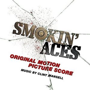 Smokin' Aces Soundtrack Tracklist