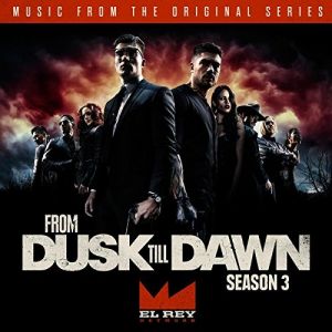 From Dusk Till Dawn Season 3 Soundtrack Tracklist