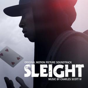Sleight Soundtrack Tracklist