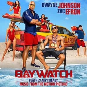 Baywatch Soundtrack Tracklist