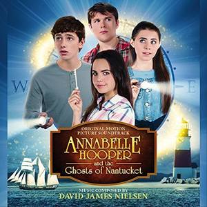 Image of Annabelle Hooper and the Ghosts of Nantucket Soundtrack Tracklist