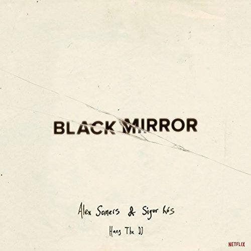 Image of Black Mirror: Hang the DJ Soundtrack