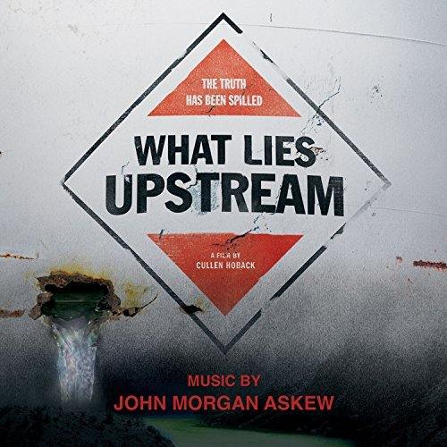 Image of What Lies Upstream Soundtrack