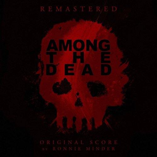 Image of Among The Dead SCORE REMASTERED