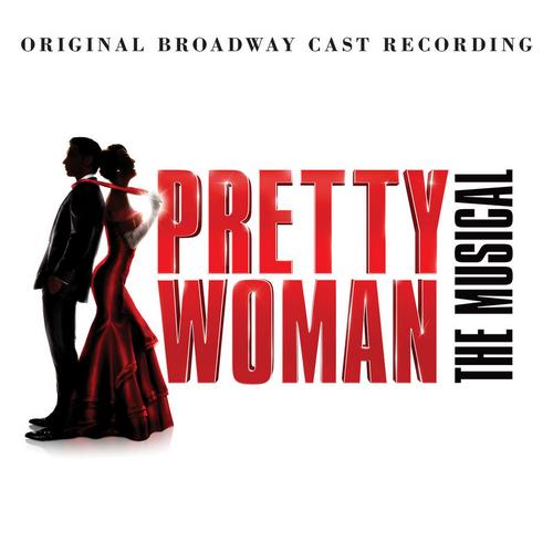 Image of Pretty Woman: The Musical Soundtrack