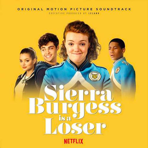 Image of Sierra Burgess Is a Loser Soundtrack