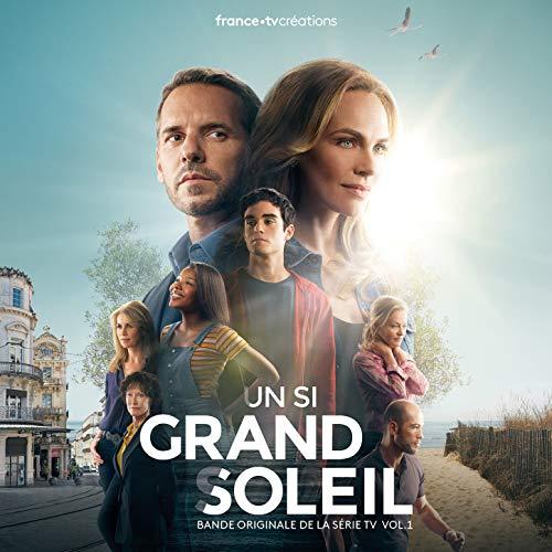 Un si grand soleil Soundtrack | Soundtrack Tracklist | 2024