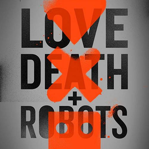 Love, Death & Robots Soundtrack