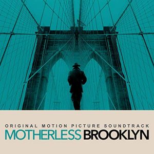 Motherless Brooklyn Soundtrack | Soundtrack Tracklist | 2022