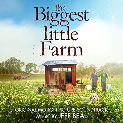 The Biggest Little Farm Soundtrack