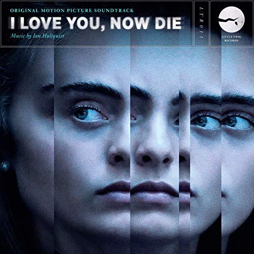 I Love You Now Die Soundtrack