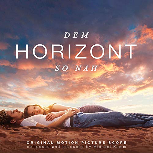 Dem Horizont so Nah Soundtrack