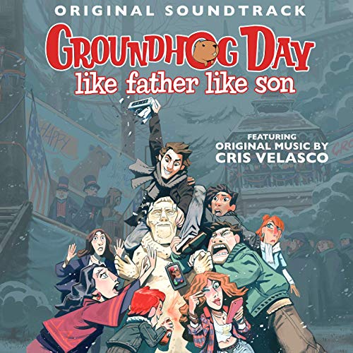 Groundhog Day: Like Father Like Son Soundtrack