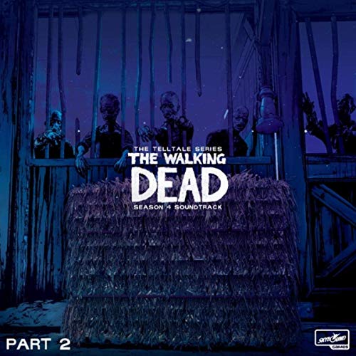 The Walking Dead Season 4 Part 2 Soundtrack