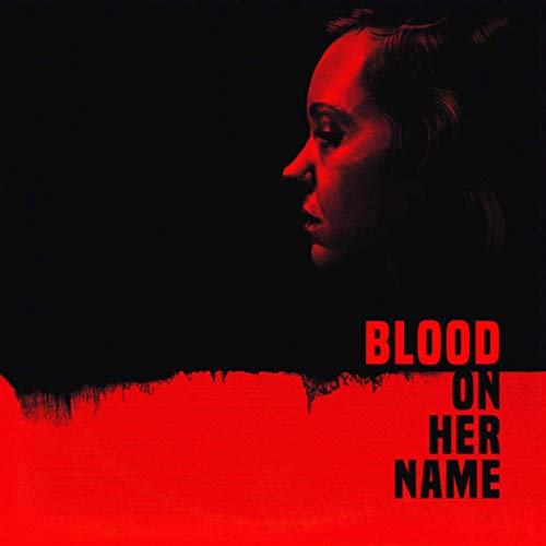 Blood On Her Name Soundtrack