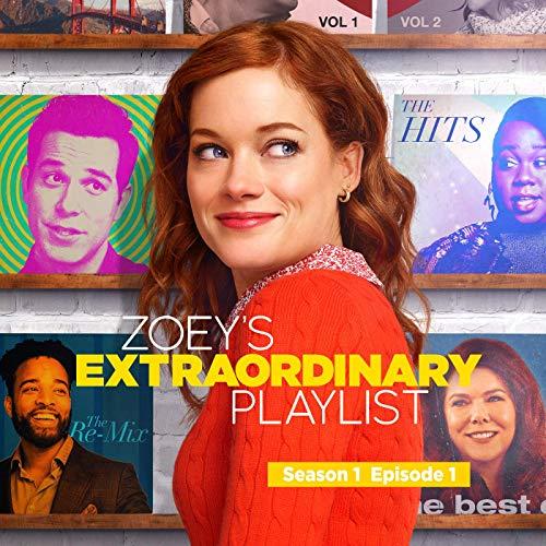 Zoey's Extraordinary Playlist Season 1 Episode 1 Soundtrack