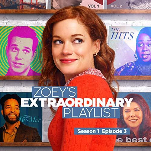 Zoey's Extraordinary Playlist Soundtrack S1 E3