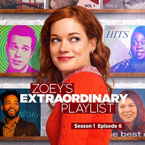 Zoey's Extraordinary Playlist Season 1 Episode 6 Soundtrack