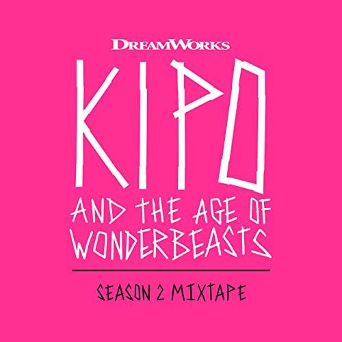 Kipo and the Age of Wonderbeasts Season 2 Mixtape Soundtrack