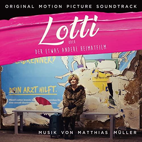 Lotti oder der etwas andere Heimatfilm Soundtrack