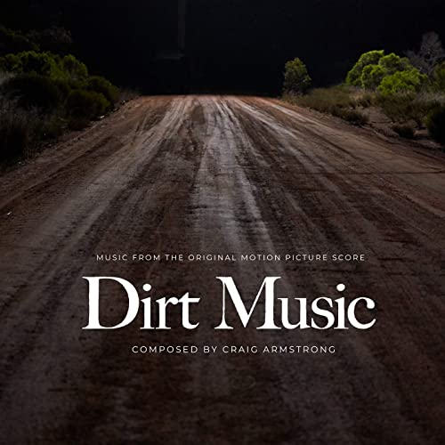 Dirt Music Soundtrack Score
