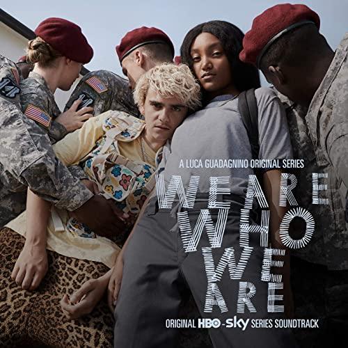 We Are Who We Are Soundtrack 2020