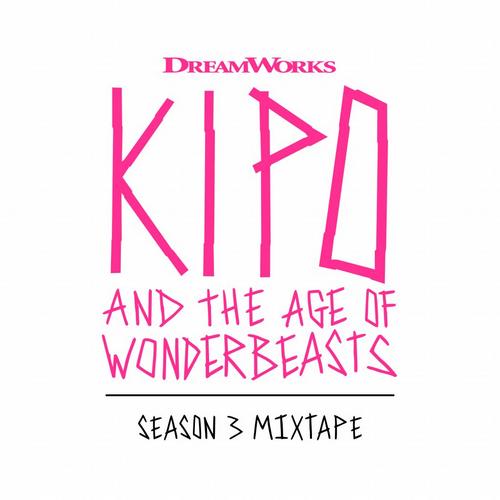 Kipo and the Age of Wonderbeasts Season 3 Mixtape Soundtrack