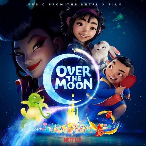 Netflix' Over the Moon Soundtrack