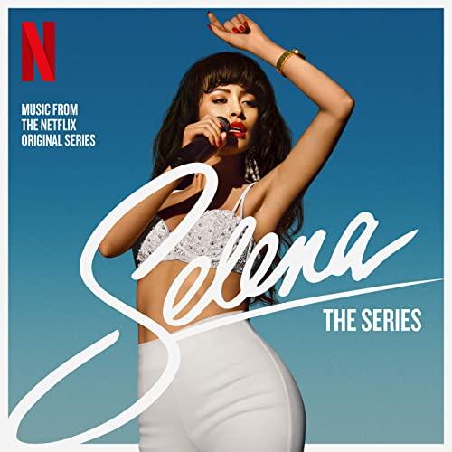 Netflix' Selena The Series soundtrack