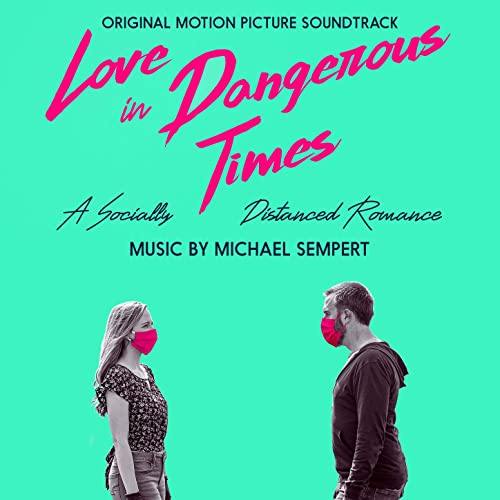Love in Dangerous Times Soundtrack