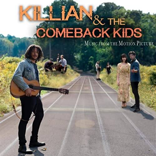 Killian and the Comeback Kids Soundtrack