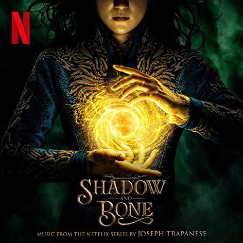 Netflix' Shadow and Bone Soundtrack