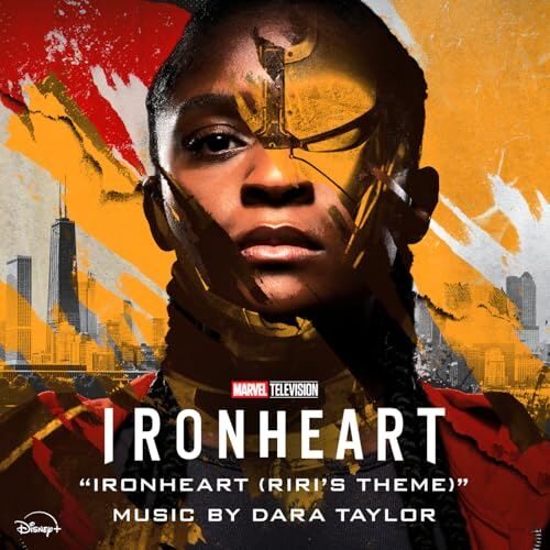 Ironheart (Riri's Theme) - Dara Taylor