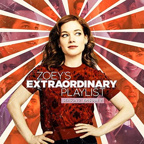 Zoey's Extraordinary Playlist Season 2 Episode 2 Soundtrack