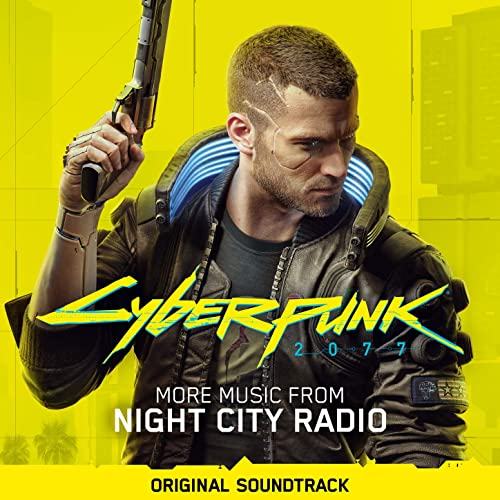 Cyberpunk 2077 More Music from Night City Radio OST