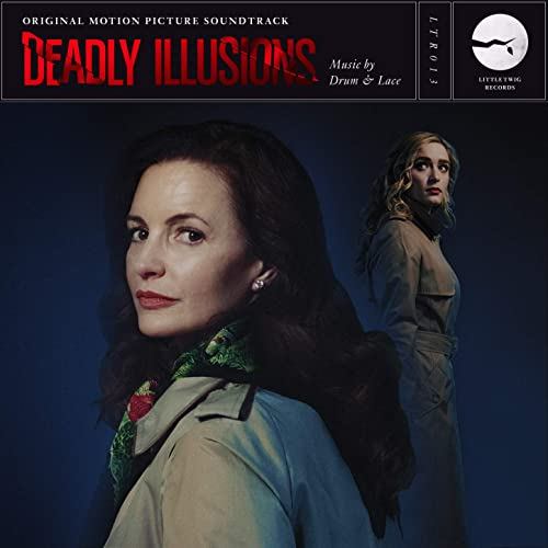 Netflix' Deadly Illusions Soundtrack