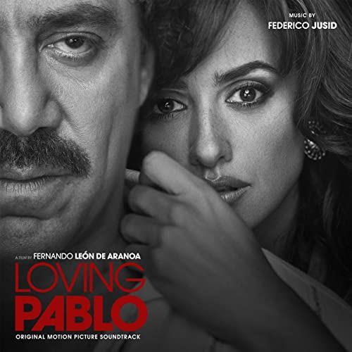 Loving Pablo Soundtrack