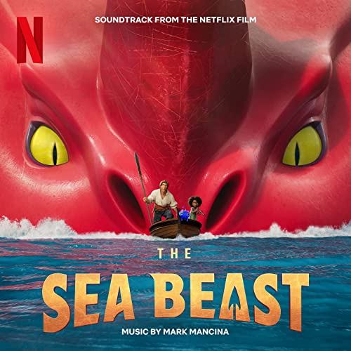 Netflix' The Sea Beast Soundtrack