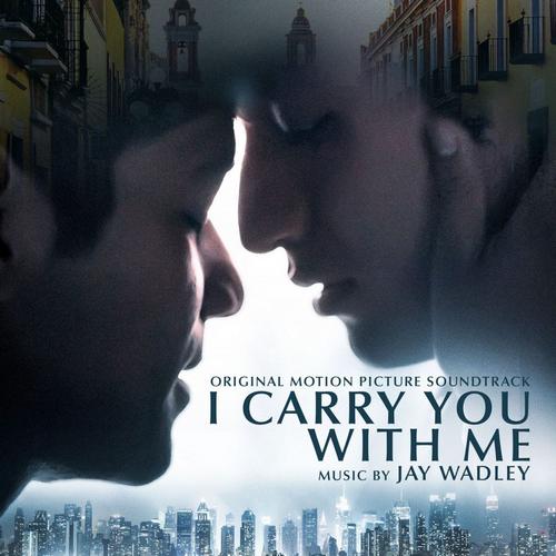 I Carry You with Me Soundtrack