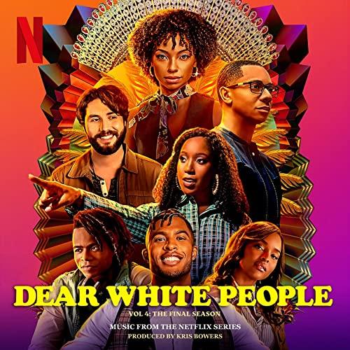Dear White People Season 4 Soundtrack Tracklist - Volume 4: The Final Season