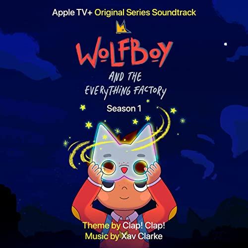 Wolfboy and the Everything Factory Season 1 Soundtrack