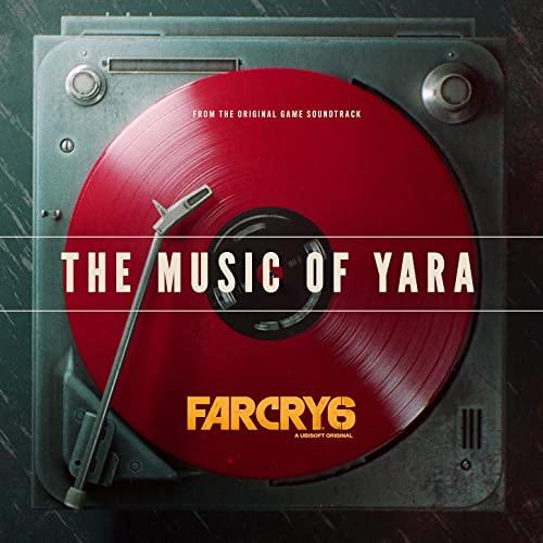 Far Cry 6: The Music of Yara Soundtrack