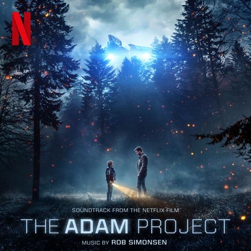 Netflix' The Adam Project Soundtrack
