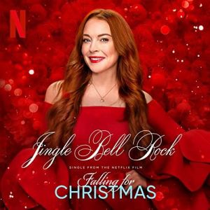Jingle Bell Rock - Lindsay Lohan feat. Ali Tomineek