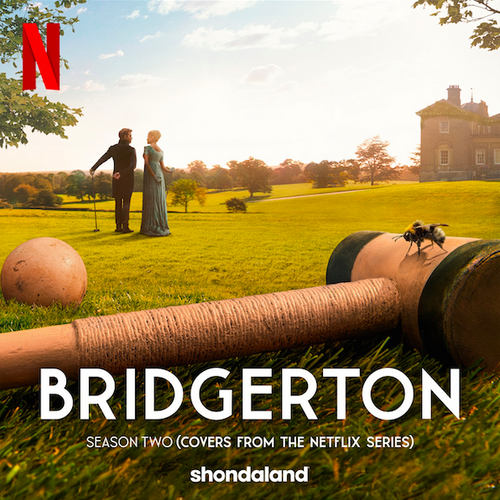 Netflix' Bridgerton Season 2 (2022) Covers Soundtrack