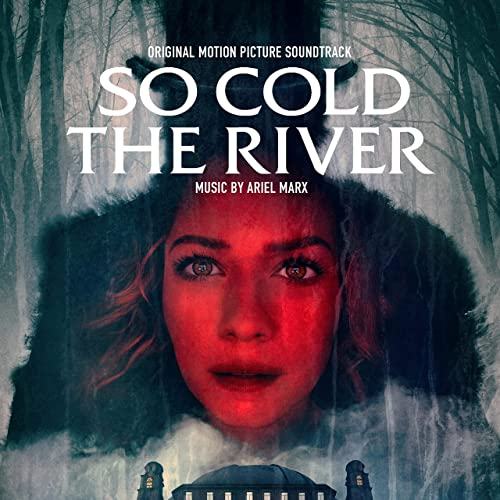 So Cold The River Soundtrack